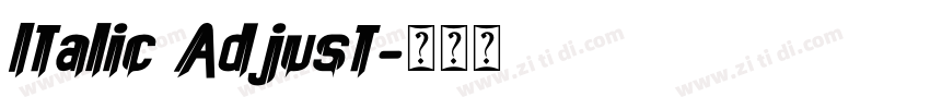 Italic Adjust字体转换